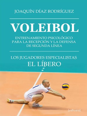 cover image of Voleibol. Entrenamiento psicológico para la recepción  y la defensa de segunda línea
